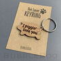 I Piggin Love You Pig Keyring. Can Be Personalised, thumbnail 4 of 7