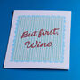 But First Wine Fun Kitchen A5 Print, thumbnail 2 of 2