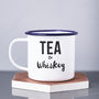 Enamel 'Tea Or Whiskey' Personalised Mug, thumbnail 3 of 3