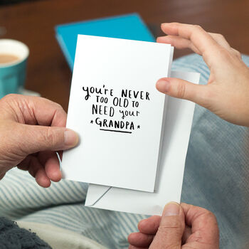 Never Too Old To Need Your Grandad/Grandpa Wallet Card, 8 of 11
