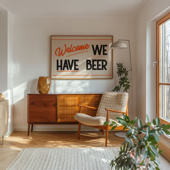 Welcome We Have Beer Man Cave Wall Art Print, 5 of 10