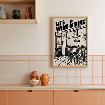 Wine Print | Let's Wine And Dine | Kitchen Wall Art | Retro Mid Century Restaurant Poster, 2 of 8