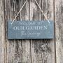 Personalised Family Welcome To Our Garden Slate Sign, thumbnail 3 of 4