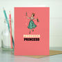 ‘Prosecco Princess’ Funny Card For Her, thumbnail 3 of 4