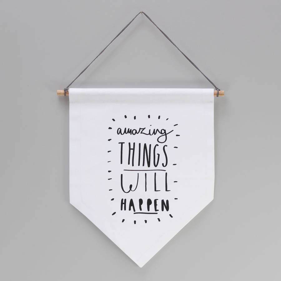 Amazing Things Banner Flag By Old English Company | notonthehighstreet.com