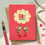 Funny ‘Bee’ My Valentine Card, thumbnail 1 of 5