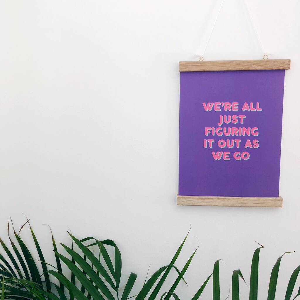 We're All Just Trying To Figure It Out A4 Print By Xoxo Designs by Ruth ...