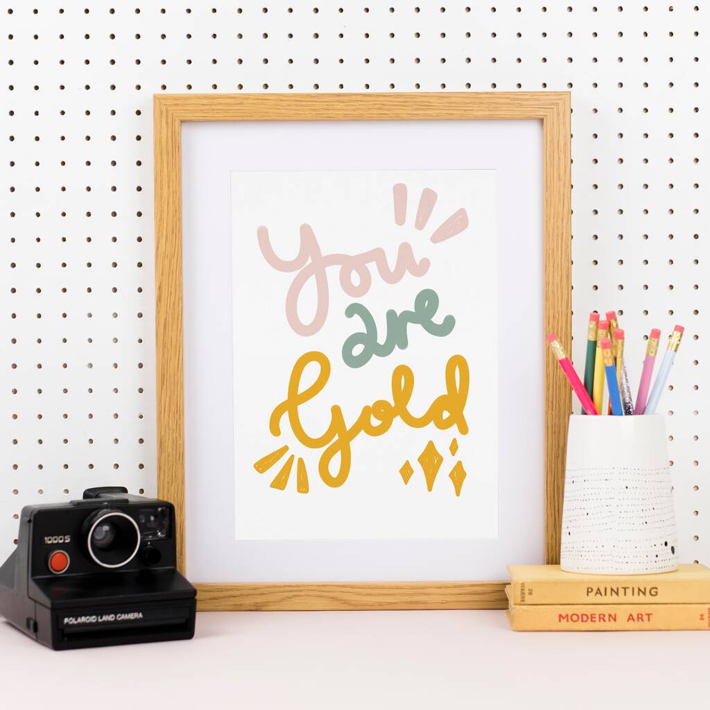 You Are Gold Inspirational Art Print, 1 of 7
