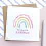 Keep Looking For The Rainbows Card, thumbnail 1 of 1