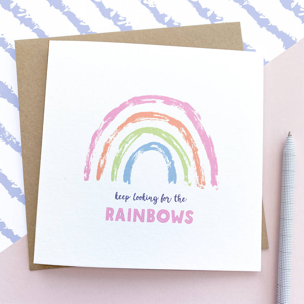 Keep Looking For The Rainbows Card