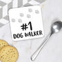 Number One Dog Walker Coaster, thumbnail 2 of 2