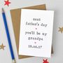 'Next Father's Day' Father's Day Card, thumbnail 2 of 3