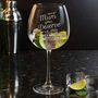 Personalised Mum You Deserve This Gin Glass, thumbnail 4 of 4