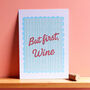 But First Wine Fun Kitchen A5 Print, thumbnail 1 of 2