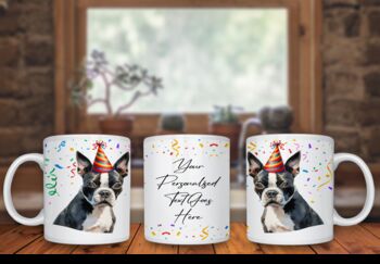 Personalised Boston Terrier Birthday Congratulations Party Gift Mug, 2 of 2