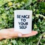 Be Nice To Yourself Candle, thumbnail 1 of 7