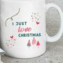 I Just Love Christmas Mug, thumbnail 2 of 2