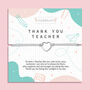 Thank You Teacher Bracelet | End Of Term Teacher Gift, thumbnail 1 of 8