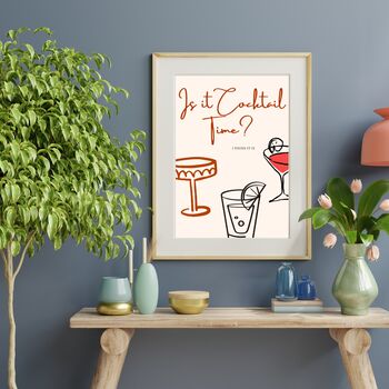 A4 Cocktail Print Is It Cocktail Time, 3 of 5