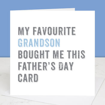 From Your Favourite Grandson Father's Day Card, 2 of 4