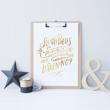 Sleigh Bells Ring Christmas Quote Foil Print, 2 of 3