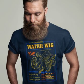 Funny Octopus T Shirt 'Know Your Water Wig', 3 of 6