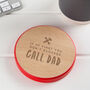 Engraved 'Call Dad' Beer Coaster Gift For Dad From Children, thumbnail 1 of 7