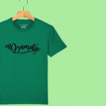 'Dramatic' T Shirt For Girls And Boys, 4 of 11