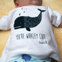 Organic 'You're Whaley Cute' Baby T Shirt, thumbnail 3 of 5