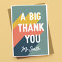 Thank You Teacher 'Big Thank You' Personalised Card, thumbnail 1 of 2