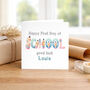 Personalised First Day Of School Card Good Luck Starting School Card, thumbnail 2 of 3