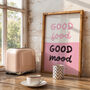 Good Food, Good Mood Print, thumbnail 2 of 8