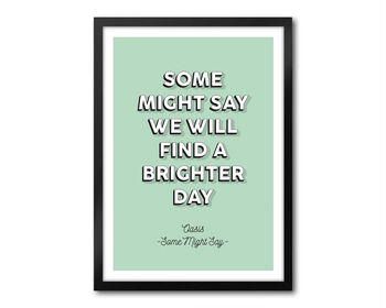Some Might Say, Oasis, Manchester, Lyrics Print, 7 of 9