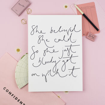 'She Believed She Could…' Hand Lettered Print, 3 of 3