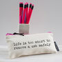 'Life's Too Short To Remove A Usb Safely' Pencil Case, thumbnail 1 of 3
