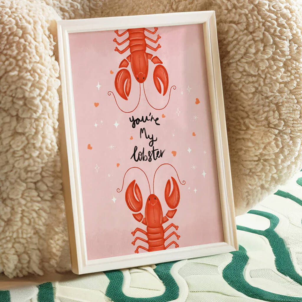 You’re My Lobster A4 Art Print, 1 of 7