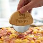 Personalised Pizza Cutter I Love Every Pizza You Gift, thumbnail 1 of 5