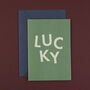 'Lucky' Good Luck And Congratulations Card, thumbnail 2 of 4