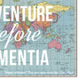 'Adventure Before Dementia' World Map Print, thumbnail 4 of 4