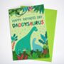 Dinosaur Father's Day Card, From The Kids, Daddysaurus, thumbnail 1 of 2