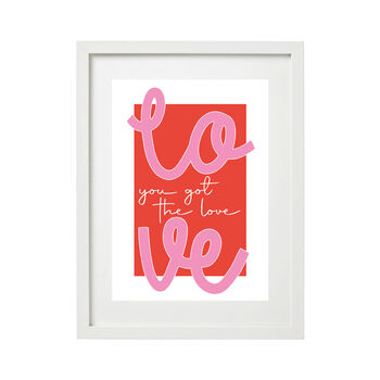 'You Got The Love' Wall Print, 2 of 10