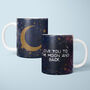 Personalised Love You To The Moon And Back Coffee Mug, thumbnail 1 of 4