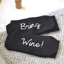 Bring Wine Slogan Socks, thumbnail 1 of 3