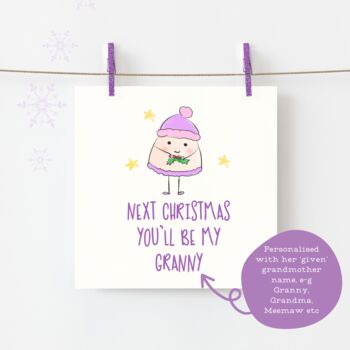 Next Christmas You'll Be My Grandmother Card C, 2 of 5