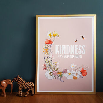 Kindness Is My Superpower Floral Affirmation Print, 2 of 5