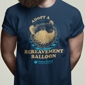 Funny Pufferfish T Shirt, Adopt A Bereavement Balloon, 6 of 7