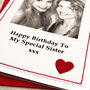 Sister Personalised Photo Birthday Card, thumbnail 2 of 2