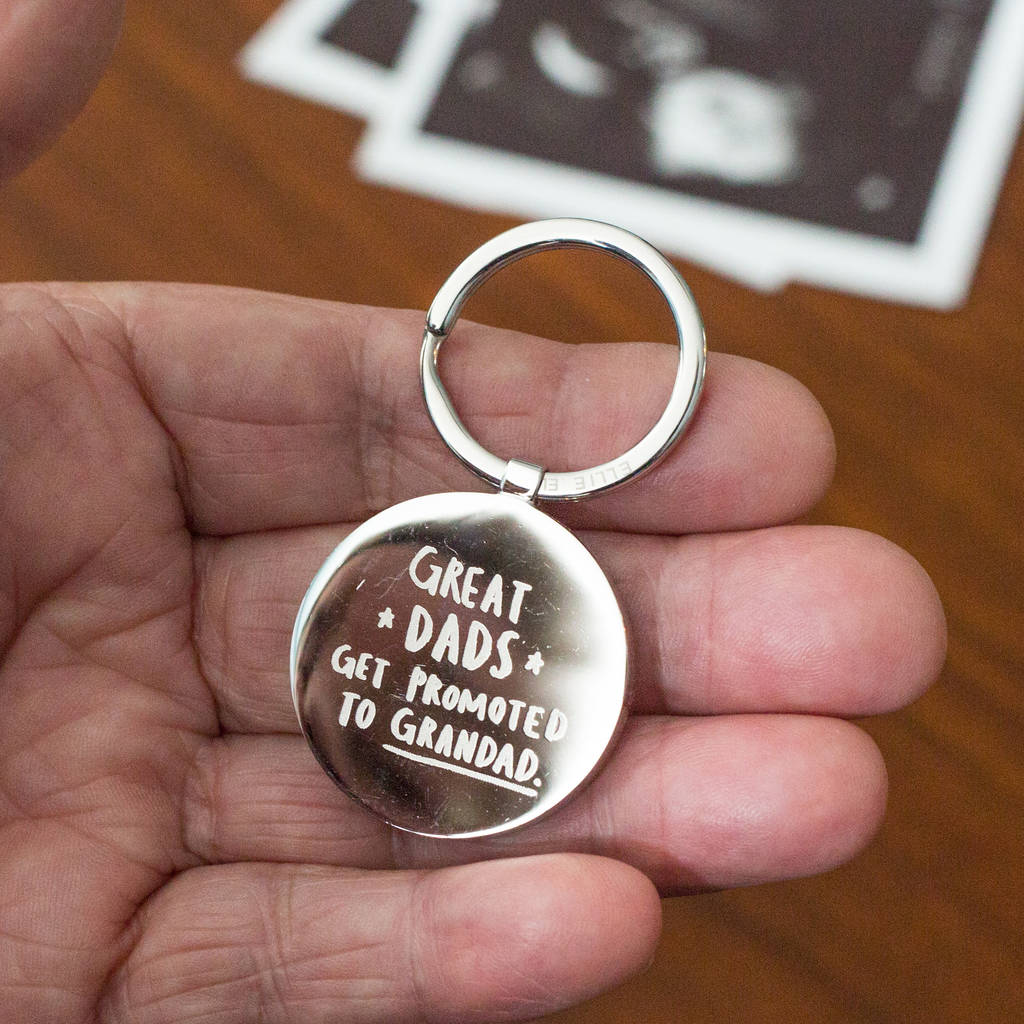 Image of 'Great Dads Get Promoted To Grandad' Circle Keyring