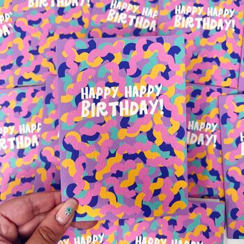 Colourful 'Happy Happy Birthday!' Card, 3 of 6