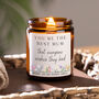 You're The Best Mum Scented Candle Gift For Mummy Or Nana, thumbnail 1 of 6